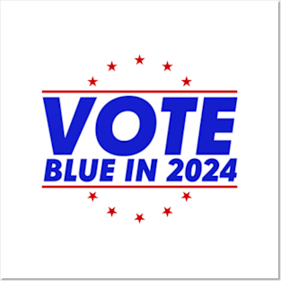 Vote Blue In 2024 Posters and Art